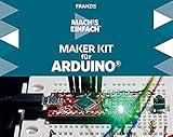 FRANZIS 67084 - Mach's einfach: Maker Kit für Arduino, empfohlen ab 14 Jahren