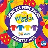 WE'RE ALL FRUIT SALAD THE WIGGLES GREATEST HITS