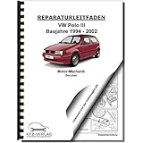 VW Polo 3 Typ 6N (94-02) 4-Zyl. Benzinmotor 45-75 PS Mechanik Reparaturanleitung