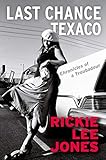 Last Chance Texaco: Mojo magazine's Book of the Year