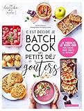 C'est décidé je batch cook mes petits déj' et goûters: Je prépare le week-end mes encas pour toute la semaine