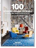100 Interiors Around the World: Mehrsprachige Ausgabe (Bibliotheca Universalis)