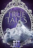 True Tales 2: Zauber der Spiegel: Wunderschöne Romantasy-Märchenadaption