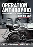 Operation Anthropoid: The Assassination of Hitler's Hangman, Reinhard Heydrich