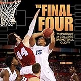 The Final Four: The Pursuit of College Basketball Glory (Spectacular Sports) (English Edition)