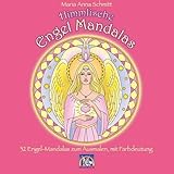 Himmlische Engel Mandalas: 32 Engel-Mandalas zum Ausmalen, mit Farbdeutung