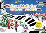 Weihnachtslieder mit bunten Noten für Klavier: Die beliebtesten Winter- & Weihnachtslieder für Klavier, Keyboard & Melodica (inkl. Tastenaufkleber, QR-Codes & Audio-Download). Klaviernoten. Anfänger
