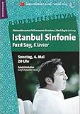 Programmheft ISTANBUL SINFONIE Fazil Say, Klavier 4. Mai 2014 Friedrichshafen Graf-Zeppelin-Haus