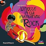 La notte in cui inventarono il rock (Curci young)