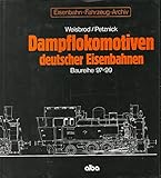Dampflokomotiven deutscher Eisenbahnen: Dampflok-Archiv / Baureihe 97-99