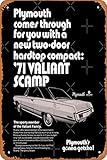 PLYMOUTH VALIANT SCAMP (1971) Metall-Blechschild mit Passepartout, Vintage, 20,3 x 30,5 cm