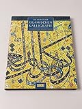 Die Kunst der islamischen Kalligraphie