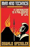 Man and Technics: A Contribution to a Philosophy of Life (English Edition)