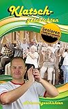 Klatschgeschichten (Seniorenarbeit / Seniorenbeschäftigung / Seniorenbetreuung, Band 1)