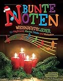 Bunte Noten: Weihnachtslieder für Keyboard, Klavier, Triola und Melodica