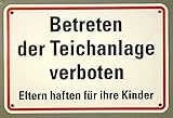 Buddel-Bini Qualitäts - Aluminium Schild Betreten der Teichanlage verboten Eltern haften für ihre Kinder 200x300 mm geprägtes Aluschild 0,6 mm Alu