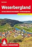Weserbergland: Von Hann. Münden bis Porta Westfalica – mit Weserberglandweg. 67 Touren mit GPS-Tracks (Rother Wanderführer)
