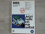 Mini: alle Modelle ab 1970 // Reprint der 2. Auflage 1986 (Jetzt helfe ich mir selbst)