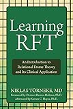 Learning RFT: An Introduction to Relational Frame Theory and Its Clinical Applications