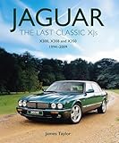 Jaguar - The Last Classic Xj's: X300, X308 and X350