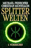 Splitterwelten 1: Vorzeichen: Band 1
