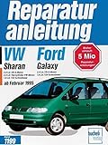 VW Sharan / Ford Galaxy: Ab Februar 1995 mit VW Benzinmotoren und Dieselmotoren. 2,8 Ltr. VR-6-Motor, 2.0 Ltr. Vierzylinder VW-Motor, 1,9 Ltr. TDI ... Ltr. TDI Turbodiesel (Reparaturanleitungen)