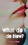 What Do I Do Now? (Fell in Love With a Girl Series Book 2) (English Edition)