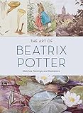 The Art of Beatrix Potter: Sketches, Paintings, and Illustrations