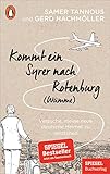 Kommt ein Syrer nach Rotenburg (Wümme): Versuche, meine neue deutsche Heimat zu verstehen - Ein SPIEGEL-Buch