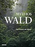 Mythos Wald. Das Flüstern der Blätter: Katalog zur Ausstellung in der Kunsthalle Emden 2022