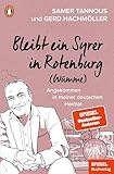 Bleibt ein Syrer in Rotenburg (Wümme): Angekommen in meiner deutschen Heimat - Ein SPIEGEL-Buch