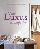 Vom Luxus des Einfachen -