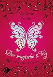 Der magische 8. Tag (Band 1): Verborgene Kräfte (Der magische achte Tag, Band 1)
