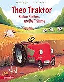 Theo Traktor - Kleine Reifen, große Träume