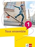 Tous ensemble 1: Schulbuch (fester Einband) 1. Lernjahr (Tous ensemble. Ausgabe ab 2022)