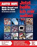 Auto Hifi: Mehr Sound und Spaß im Auto - für alle Marken und Modelle