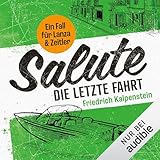 Salute - Die letzte Fahrt: Ein Fall für Lanza & Zeitler, Band 2