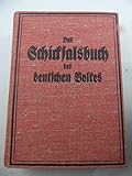 Das Schicksalsbuch des deutschen Volkes. Von Hermann dem Cherusker bis zum volksdeutschen Reich. Mit 200 Bildtafeln, 16 Federzeichnungen von R. Reinhardt. Zweite Auflage.