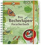 Expedition Natur. Das Becherlupen-Forscherbuch: Aktiv die Natur entdecken!