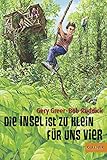 Die Insel ist zu klein für uns vier: Abenteuer-Roman