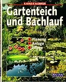 Gartenteich und Bachlauf. Planung. Anlage. Pflege