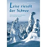 Leise rieselt der Schnee: Weihnachtslieder für Akkordeon mit 12 und mehr Bässen. Akkordeon.