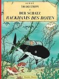 Tim und Struppi: Der Schatz Rackhams des Roten: Kindercomic ab 8 Jahren. Ideal für Leseanfänger. Comic-Klassiker