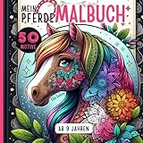 Pferde Malbuch für Mädchen ab 9 Jahren: Pferdebuch ideal als Geschenk für Mädchen und Teenager: 50 liebevolle Pferdemandalas und mehr zum Ausmalen und Entspannen