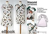 Naomi Nähanleitung mit Schnittmuster für Shirt & Kleid in 6 Größen, 3 Längen, 5 Armlängen von Gr. XS-XXL [Download]