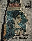 Kreta und frühes Griechenland. Prolegomena zur griechischen Kunstgeschichte (Kunst der Welt, Band 8)